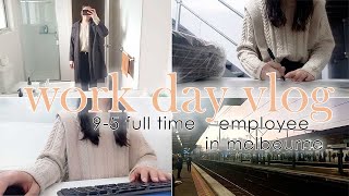 9-5 WORK VLOG | Day in the Life of Melbourne full-time employee | Spend the day with me | Australia