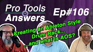 Ep #106 | Creating an Ableton Live Style Drum Rack | Pro Tools Answers