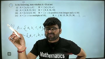 4. In the following, state whether A = B or not:(i) A = {a, b, c, d}; B = {d, c, b, a}(ii) A = {4, 8