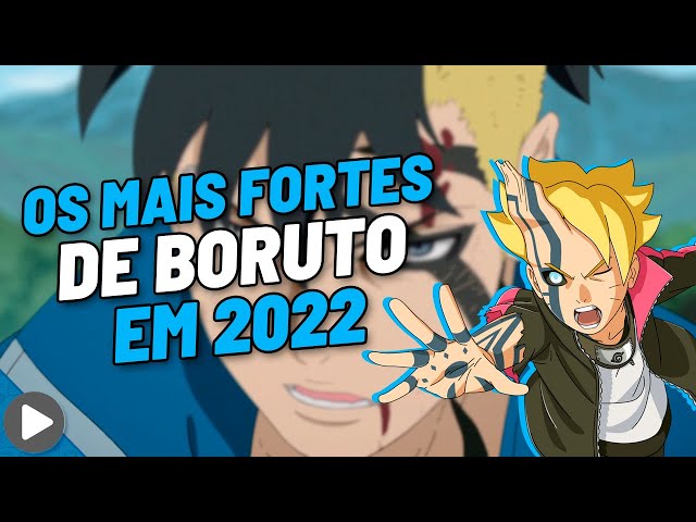 OS PERSONAGENS MAIS FORTES DE BORUTO (2022) 