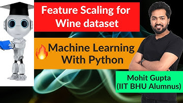 Lecture 43 : Feature Scaling on Wine Dataset || Machine Learning Python Course