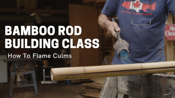 Introduction to Bamboo Rod Building: Bob Clay Masterclass Now Open! 