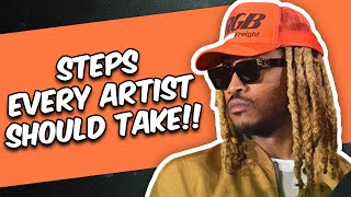 ADVICE FOR EVERY NEW ARTIST