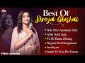 Shreya Ghoshal Romantic Jukebox ❤️ Best Of Shreya Ghoshal Songs | Melodious Bollywood Hits