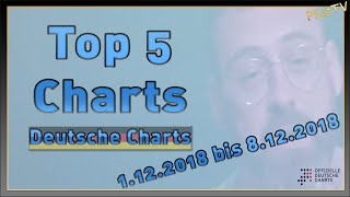 Top 5 Charts [Deutschland Charts] 01.12.2018 bis 08.12.2018