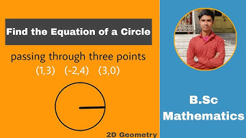 How to find the Equation of a circle passing through three points || The Circle || 2D Geometry||AMS