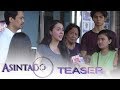 Asintado April 23, 2018 Teaser