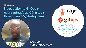 Introduction to GitOps on Azure Using Argo CD & Tools, Through an ISV/Startup Lens