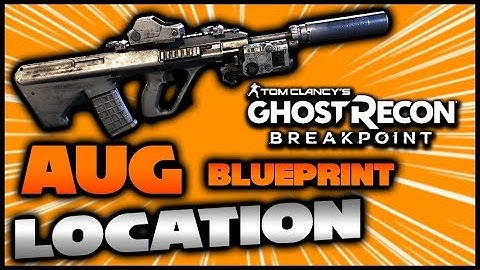 Best Weapons in Ghost Recon Breakpoint | AUG AR Blueprint Location | How to Find