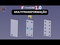 FreeCAD bancada PartDesign: MULTITRANSFORMAÇÃO