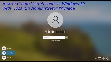 How to Create User Account in Windows 10 | with Local OR Administrator Privilege