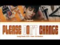 Jungkook  please dont change feat dj snake lyrics