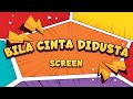 Screen - Bila Cinta Didusta | Nada Wanita | Karaoke | Lirik