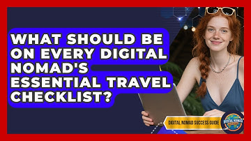 What Should Be On Every Digital Nomad