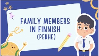 Family Members in Finnish (Perhe)