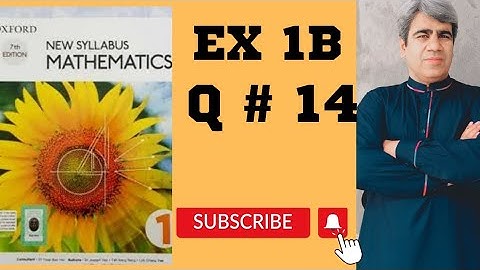 Exercise 1B Question # 14 | chapter # 1 D1 | study with proftariq