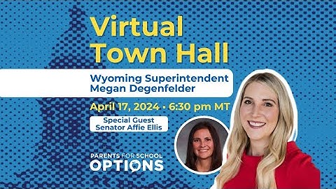 Virtual Town Hall w/ Wyoming Superintendent Megan Degenfelder