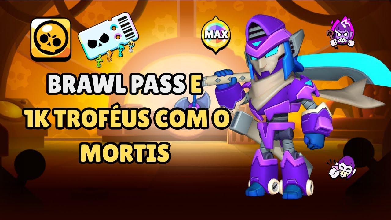 Recompensas do BRAWL PASS e 1k de Troféus com o Mortis