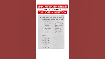 What is Plate Tectonics | CDS 2025 Questions | UPSC Repeated Themes