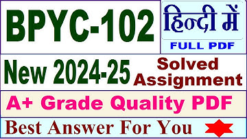 BPYC 102 solved assignment 2024-25 || bpyc 102 solved assignment 2025 in Hindi || ignou bpyc102 2025