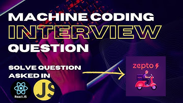 React Js Interview Question (Zepto Machine Coding Round Question)