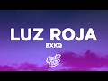 Bxkq LUZ ROJA Slowed 