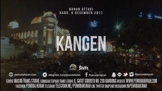 Ustadz Hanan Attaki - Kangen (Part 1)