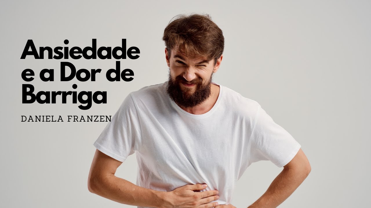Dor Na Barriga Ansiedade - RETOEDU