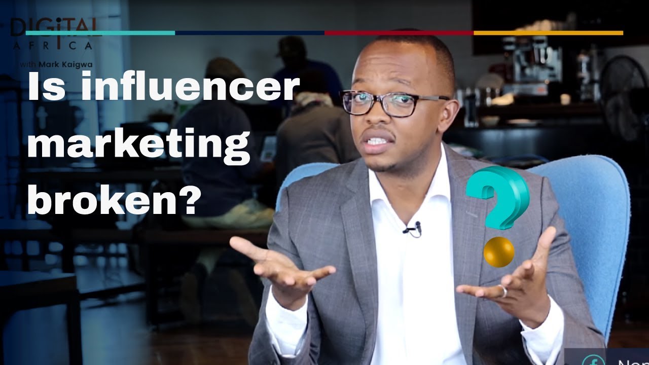 Still from Is Influencer Marketing Broken? - Digital Africa With Mark Kaigwa
