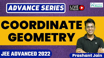 Coordinate Geometry 1 | JEE Advanced 2022 | Advance Series | Unacademy Atoms | Prashant Jain