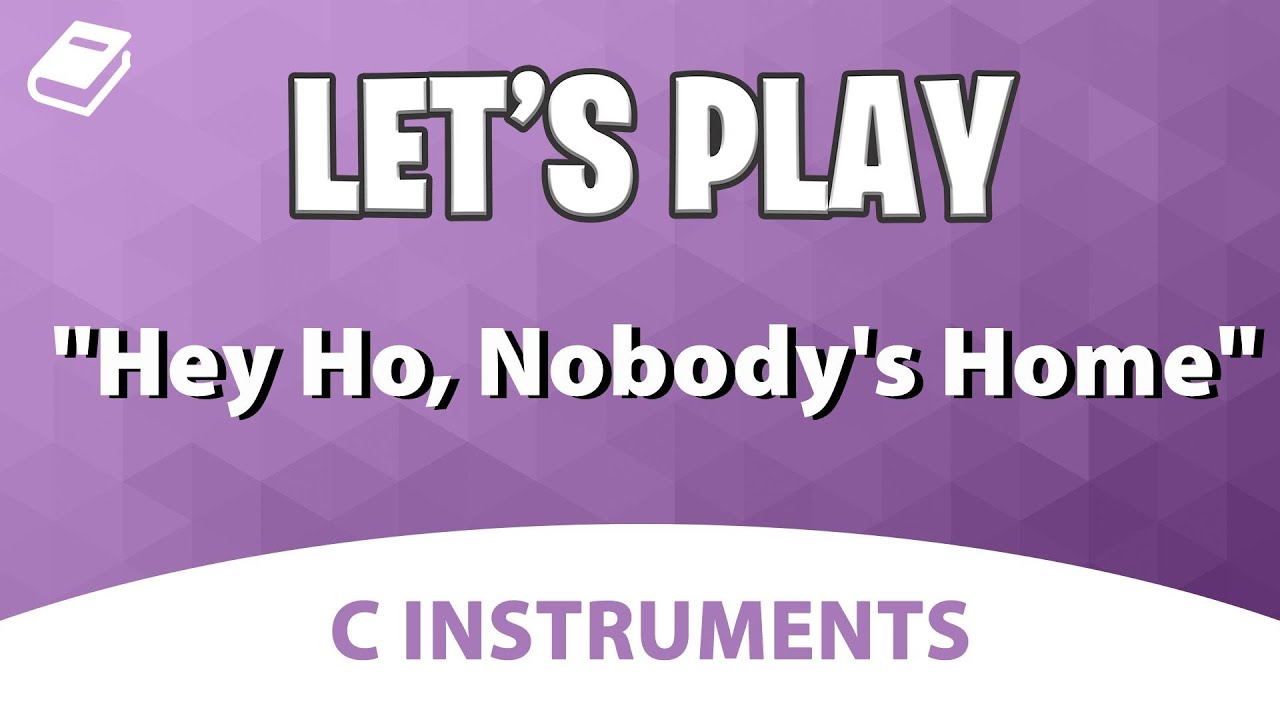 Let's Play "Hey Ho Nobody's Home" Flute, Oboe, Mallets YouTube
