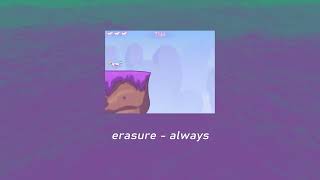 Erasure - Always ( 𝚜𝚕𝚘𝚠𝚎𝚍 + 𝚛𝚎𝚟𝚎𝚛𝚋 ) Robot Unicorn Attack music by carlos 993 views 9 months ago 4 minutes, 34 seconds