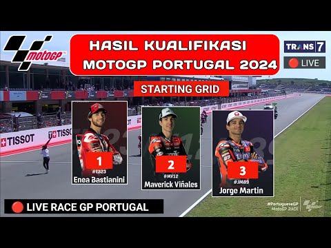 Hasil Kualifikasi MotoGp Hari ini - Kualifikasi MOTOGP Portugal 2024 - Starting Grid Gp Portugal