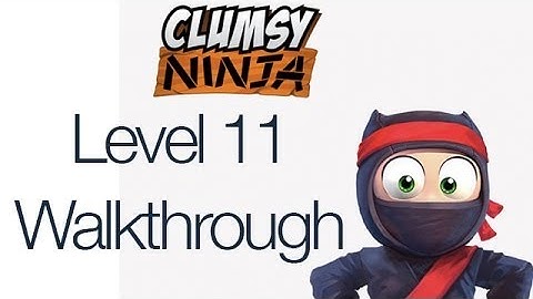 Clumsy Ninja Level 11 Gameplay Walkthrough
