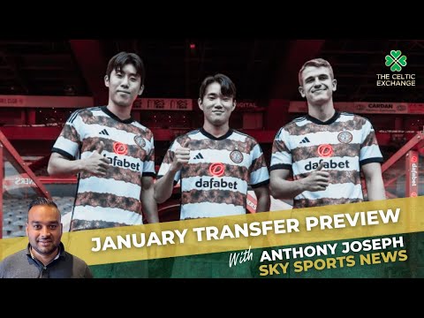 Looking Ahead To Celtic's January Transfer Window | With Anthony Joseph, Sky Sports New