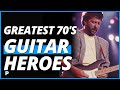 15 Greatest Guitarists of the 1970s - Do You Remember?