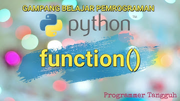 Belajar Pemrograman Python untuk Pemula - 12  Function