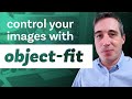 How to use CSS object-fit to control your images