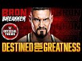 Bron Breakker – Destined For Greatness (Entrance Theme)