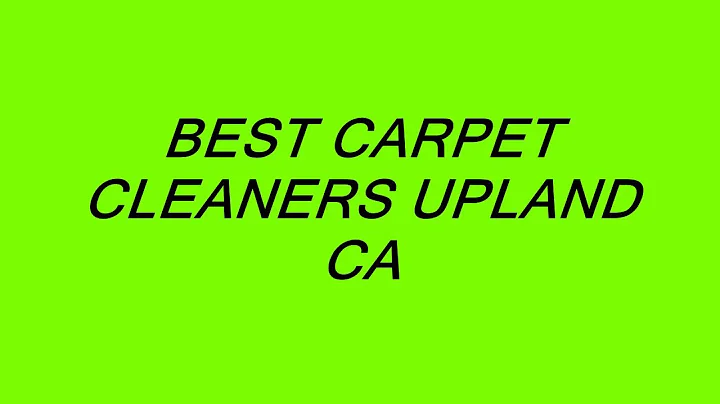 BEST CARPET CLEANERS UPLAND CA