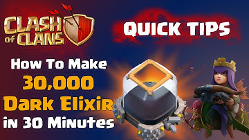 Clash of Clans | How to make 30,000 Dark Elixir in 30 Minutes! Quick Tips for Clash of Clans