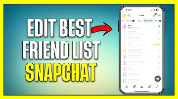 How to Edit Best Friends List on Snapchat in 2025