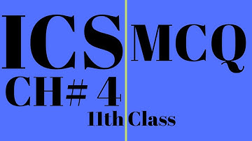 MCQs || Chapter No 04 || ICS Computer Science Lecture Inter Part 1 || ICS 11th Class "F.A IT"