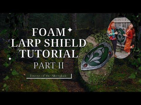 LARP Shield Tutorial Part II