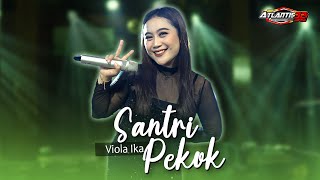 Santri Pekok - Viola Ika | Atlantis 32