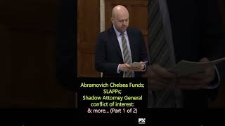 Abramovich Chelsea Funds; SLAPPs; Shadow Attorney General conflict of interest & more (Part 1 of 2)