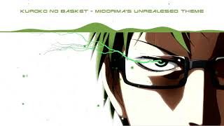 KUROKO NO BASKET -  Midorima's Unrealesed Theme | Extended Version |