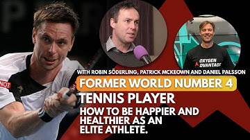 A Breathtaking Conversation with Robin Söderling - How to be happier and healthier as a pro athlete.