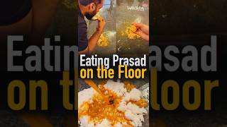 Temple Secrets: Eating Prasad on the Floor