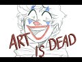 Art is dead animatic vent